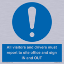 all-visitors-and-drivers-must-report-to-site-office-and-sign-in-and-out~